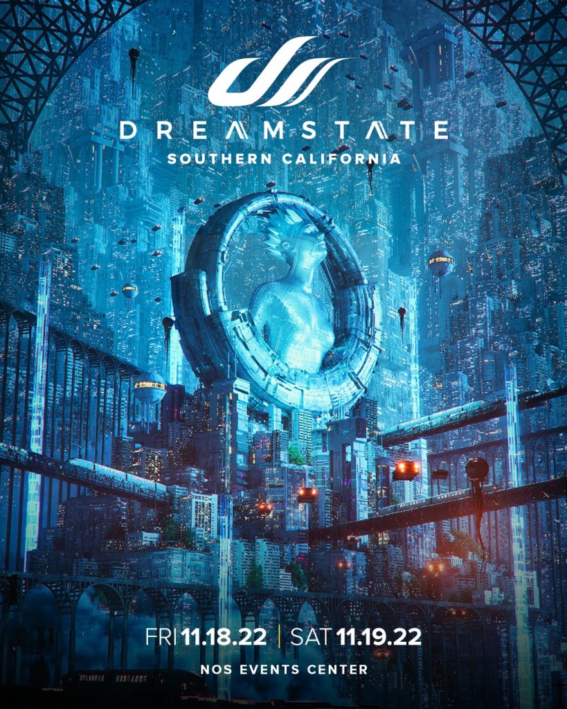 Dreamstate SoCal 2022 Returns To NOS Events Center This November - EDMTunes