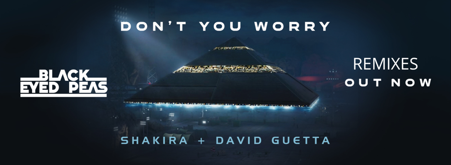 Don t worry david guetta. Black eyed Peas feat. Shakira & David Guetta. Don't you worry Black eyed Peas Shakira. Shakira don't you worry. Black eyed Peas don't you worry.