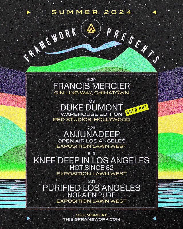 Framework To Bring Duke Dumont, Nora En Pure, Hot Since 82, And More To LA This Summer