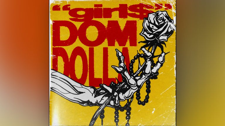 ‘girl$’, Dom Dolla’s New Anthem For Modern Dating