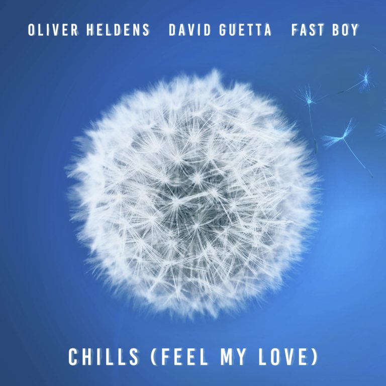 Oliver Heldens, David Guetta, and FAST BOY: ‘Chills (Feel My Love)’