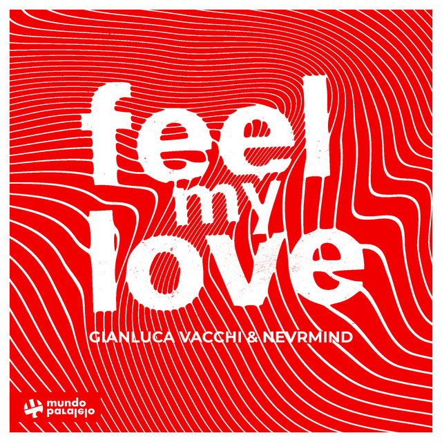 Gianluca Vacchi and NEVRMIND Unleash Festival Anthem ‘Feel My Love’